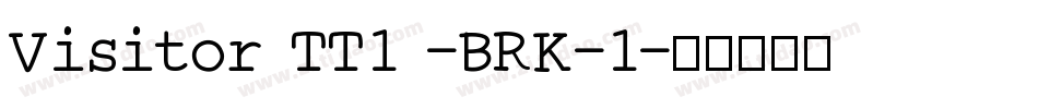 Visitor TT1 -BRK-1字体转换